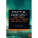 Political Legitimacy: Realism in Political Theory and Sociology