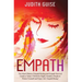 Empath: The Most Effective Empath Healing and Empath Survival Guide in Today's World for Highly Sensitive People to Protect Yo