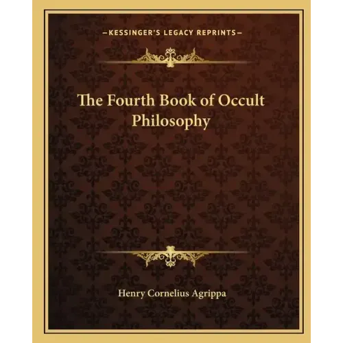 The Fourth Book of Occult Philosophy