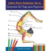 Libro Para Colorear de la Anatomía del Yoga para Expertos: 50+ Ejercicios de Colores con Posturas de Yoga Para Principiantes El Regalo Perfecto Para I