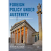 Foreign Policy Under Austerity: Greece's Return to Normality?