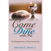 Come and Dine with Me: The Healing Power of Holy Communion