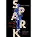 Spark: The Life of Electricity and the Electricity of Life / ]Ctimothy J. Jorgensen
