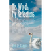 His Words, My Reflections