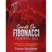 Secrets on Fibonacci Trading: The Best Guide to Mastering Fibonacci Techniques in Just a Few Days
