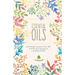 Essential Oils: Lose Weight, Improve Your Skin & Boost Your Happiness
