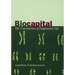 Biocapital: The Constitution of Postgenomic Life