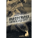 Motocross Saved My Life: From Its Darkness