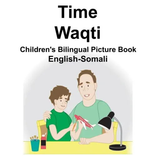 English-Somali Time/Waqti Children's Bilingual Picture Book