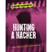 Hunting a Hacker: Using Science to Crack Cybercrime
