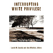 Interrupting White Privilege: Catholic Theologians Break the Silence