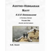 Austro-Hungarian Navy K, u, K Kriegs Marine A Pictorial History Volume One: Sailors and Battleships