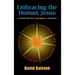 Embracing the Human Jesus: A Wisdom Path for Contemporary Christianity