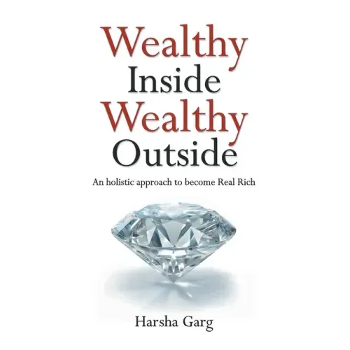 Wealthy Inside Wealthy Outside