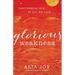 Glorious Weakness: Discovering God in All We Lack