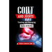 Gout And Joints: Treating and Managing Gouty Arthritis