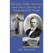The Life, Public Services, and Select Speeches of Rutherford B. Hayes