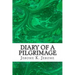 Diary Of A Pilgrimage: (Jerome K. Jerome Classics Collection)
