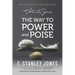 The Way to Power and Poise: Revised Edition