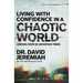 Living with Confidence in a Chaotic World: Certain Hope in Uncertain Times