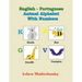 English - Portuguese Animal Alphabet With Numbers: ABC Book, illustrated Animal Designs and For Animal Lovers