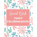 Social Work Funny Coloring Book: Self Care for Social Workers