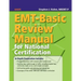 Emt-Basic Review Manual for National Certification