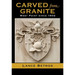 Carved from Granite, Volume 138: West Point Since 1902