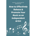 Music Business Bassics: How to Effectively Release & Promote Your Music as an Independent Artist