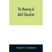 The meaning of adult education