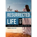 The Resurrected Life: Making All Things New