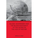 Islamic Modernism and the Re-Enchantment of the Sacred in the Age of History