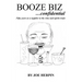 Booze Biz confidential: Fifty Years as a Supplier to the Wine and Spirits Trade