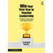 Win Your First Year in Teacher Leadership: A Toolkit for Team Leaders and Department Chairs