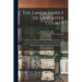 The Landis Family of Lancaster County: a Comprehensive History of the Landis Folk From the Martyrs' Era to the Arrival of the First Swiss Settlers, Gi