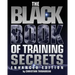 The Black Book of Training Secrets: Enhanced Edition