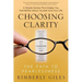 Choosing Clarity: The Path to Fearlessness