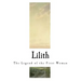 Lilith: The Legend of the First Woman