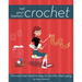 Not Your Mama's Crochet: The Cool and Creative Way to Join the Chain Gang