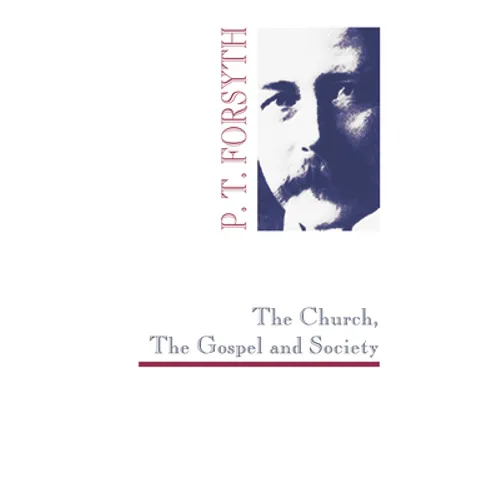 The Church, The Gospel and Society