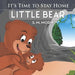 It's Time to Stay Home Little Bear: An adorable book about germs for preschoolers