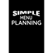 Simple Menu Planning: Meal Planning and Shopping List