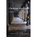 Christian Mysticism: An Introduction to Contemporary Theoretical Approaches