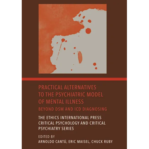 Practical Alternatives to the Psychiatric Model of Mental Illness: Beyond DSM and ICD Diagnosing