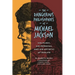 The Dangerous Philosophies of Michael Jackson: His Music, His Persona, and His Artistic Afterlife