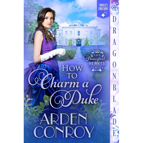 How to Charm a Duke: A Regency Historical Romance