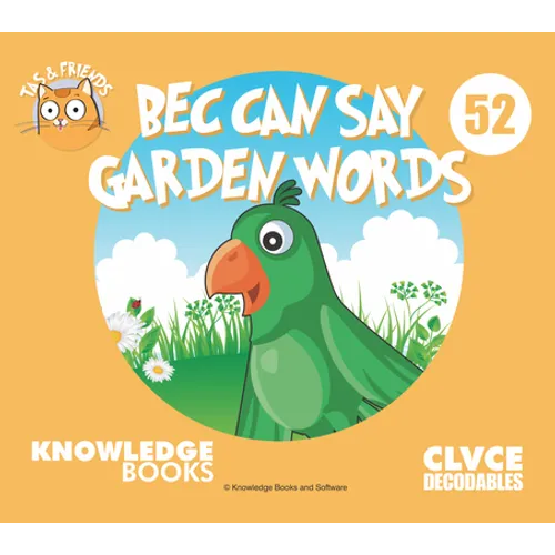 Bec Can Say Garden Words: Book 52