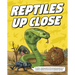 Reptiles Up Close