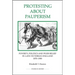 Protesting about Pauperism: Poverty, Politics and Poor Relief in Late-Victorian England, 1870-1900