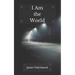 I Am The World